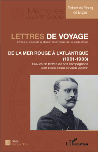 Lettres de voyage. De la Mer Rouge à l'Atlantique (1901-1903)