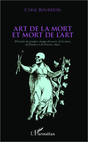 Art de la mort et mort de l'art. Portraits de groupes, images du sacré, de la mort, de femmes et de