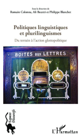 Politiques linguistiques et plurilinguismes. Du terrain à l'action glottopolitique
