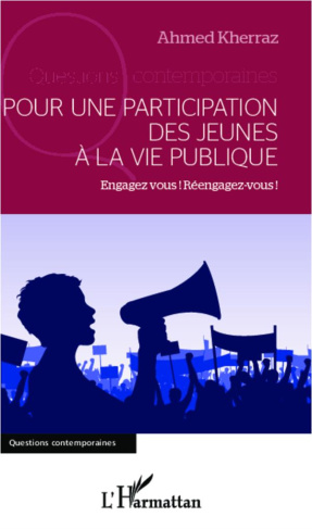 Pour une participation des jeunes à la vie publique. Engagez-vous ! Réengagez-vous !