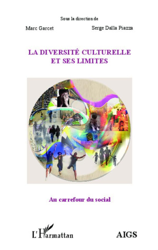 La diversité culturelle et ses limites. Actes de l'université d'été 2012 de l'AIGS, Association Inte