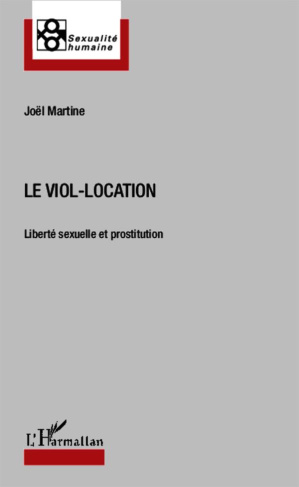 Le viol-location. Liberté sexuelle et prostitution