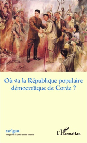 Tan'gun N° 4 : Où va la République populaire démocratique de Corée ?