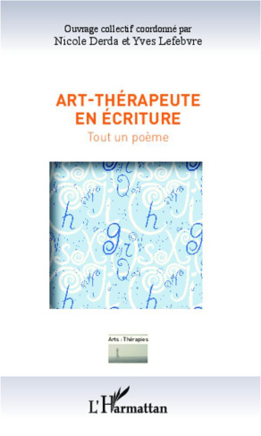 Art-thérapeute en écriture. Tout un poème