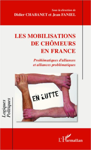 Les mobilisations de chômeurs en France. Problématiques d'alliances et alliances problématiques
