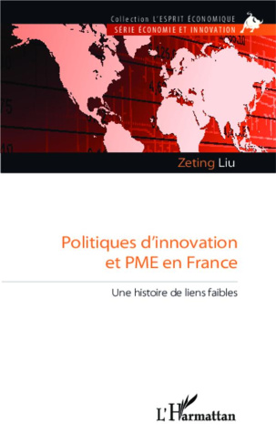 Politiques d'innovation et PME en France. Une histoire de liens faibles