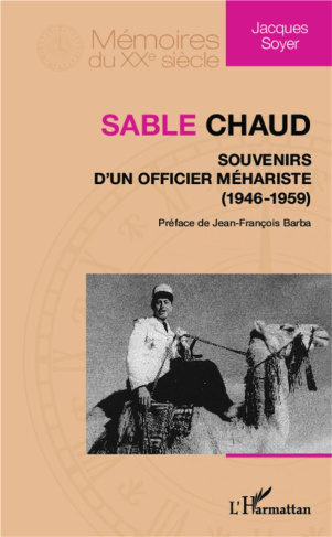 Sable chaud. Souvenirs d'un officier méhariste (1946-1959)
