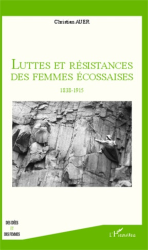 Luttes et résistances des femmes écossaises. 1838-1915