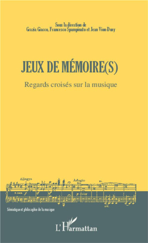 Jeux de mémoire(s). Regards croisés sur la musique