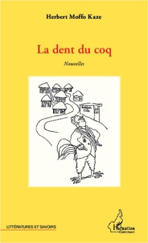 La dent du coq. Nouvelles