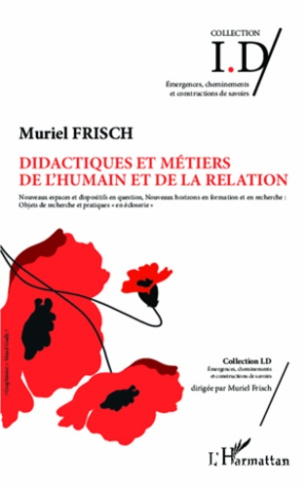 Didactiques et métiers de l'humain et de la relation. Nouveaux espaces et dispositifs en question, n