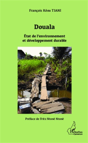 Douala. Etat de l'environnement et développement durable