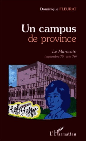 Un campus de province Tome 2 : Le Marocain (septembre 75 - juin 76)