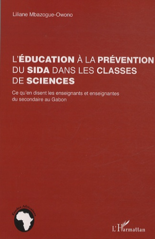 L'éducation à la prévention du sida dans les classes de sciences. Ce qu'un disent les enseignants et