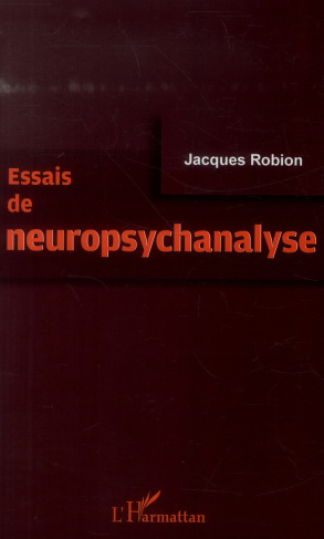 Essais de neuropsychanalyse