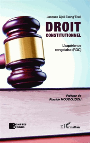 Droit constitutionnel. L'expérience congolaise (RDC)