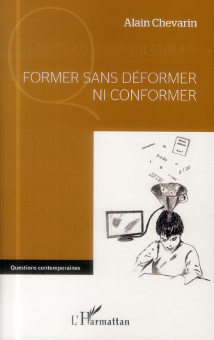 Former sans déformer ni conformer