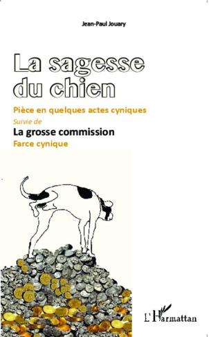 La sagesse du chien. Suivie de La grosse commission