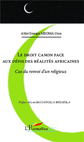 Le droit canon face aux défis des réalités africaines. Cas du renvoi d'un religieux