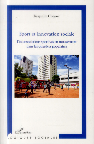 Sport et innovation sociale. Des associations sportives en mouvement dans les quartiers populaires