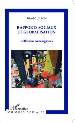 Rapports sociaux et globalisation. Réflexions sociologiques