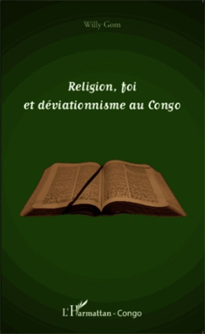 Religion, foi et déviationnisme au Congo