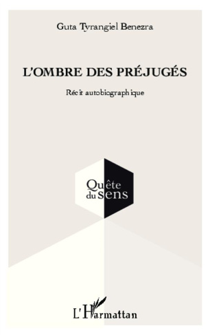 L'ombre des préjugés. Récit autobiographique