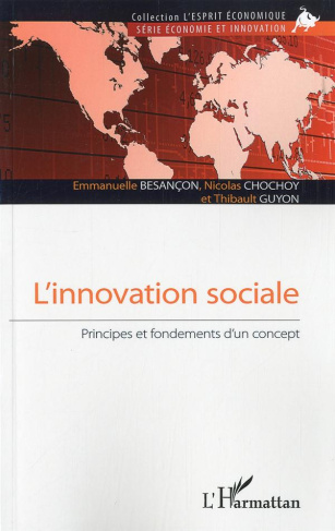 L'innovation sociale. Principes et fondements d'un concept