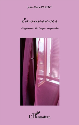 Emouvances. Fragments de temps suspendu