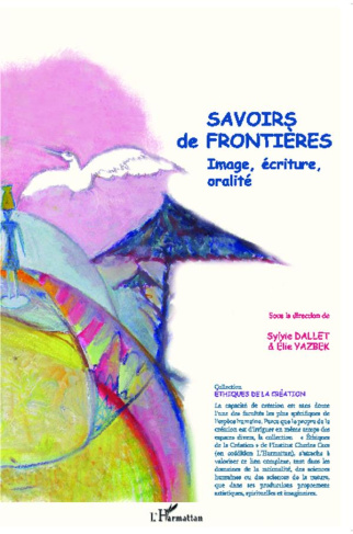 Savoirs de frontières. Image, écriture, oralité