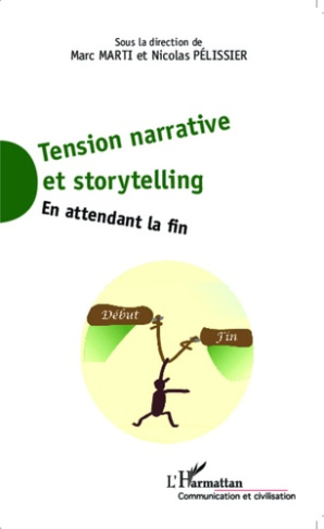 Tension narrative et storytelling. En attendant la fin