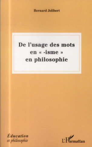 De l'usage des mots en "isme" en philosophie