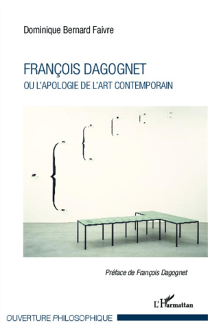 François Dagognet ou l'apologie de l'art contemporain
