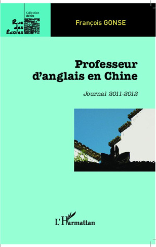 Professeur d'anglais en Chine. Journal 2011-2012