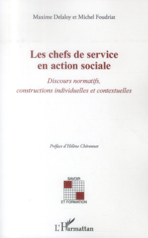 Les chefs de service en action sociale. Discours normatifs, constructions individuelles et contextue