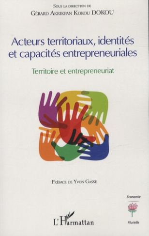 Acteurs territoriaux, identités et capacités entrepreneuriales. Territoire et entrepreneuriat