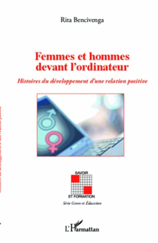 Femmes et hommes devant l'ordinateur. Histoire du développement d'une relation positive