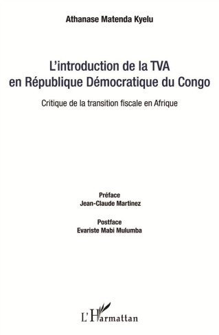 L'introduction de la TVA en République Démocratique du Congo. Critique de la transition fiscale en A