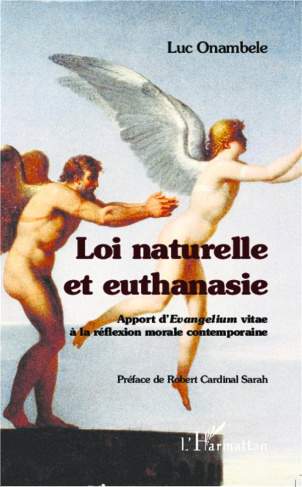 Loi naturelle et euthanasie. Apport d'Evangelium vitae à la réflexion morale contemporaine