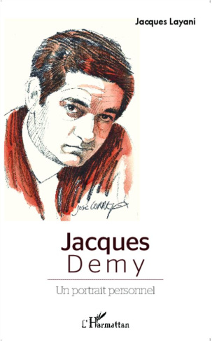 Jacques Demy. Un portrait personnel