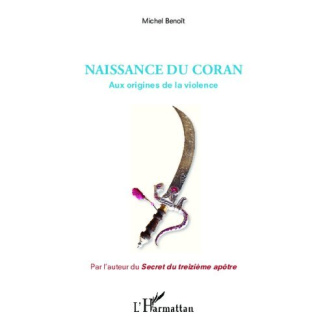 Naissance du Coran. Aux origines de la violence