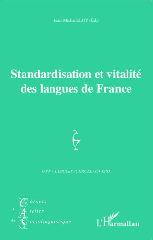 Carnets d'Atelier de Sociolinguistique N° 9/2014 : Standardisation et vitalité des langues de France