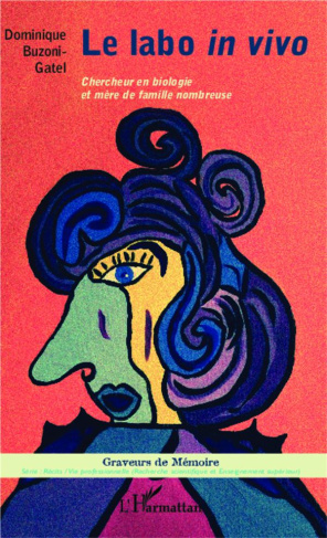 Le labo in vivo. Chercheur en biologie et mère de famille nombreuse