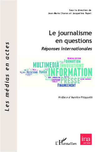 Le journalisme en questions. Réponses internationales