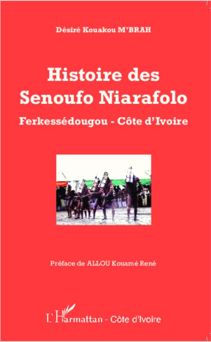 Histoire des Senoufo Niarafolo. Ferkessédougou - Côte d'Ivoire