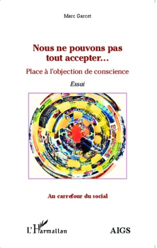 Nous ne pouvons pas tout accepter... Place à l'objection de conscience