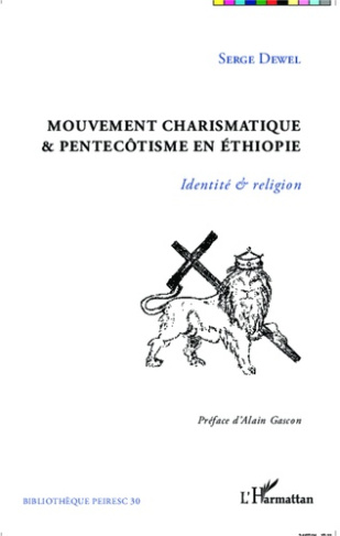 Mouvement charismatique & pentecôtisme en Ethiopie. Identité & religion