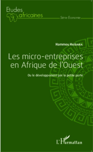 Les micro-entreprises en Afrique de l'Ouest. Ou le développement par la petite porte