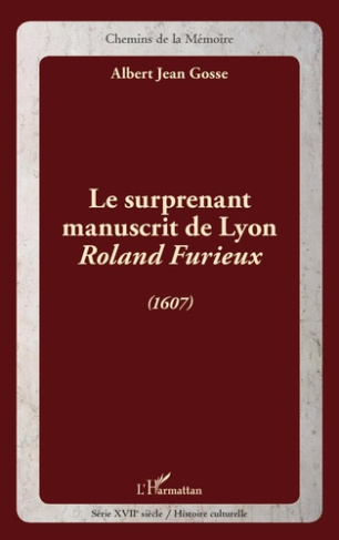 Le surprenant manuscrit de Lyon, Roland Furieux (1607)