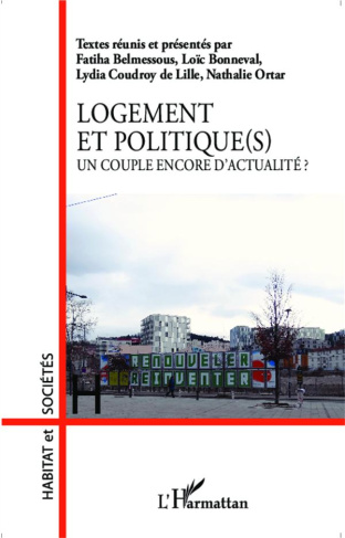 Logement et politique(s). Un couple encore d'actualité ?